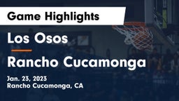 Los Osos  vs Rancho Cucamonga  Game Highlights - Jan. 23, 2023