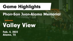 Pharr-San Juan-Alamo Memorial  vs Valley View  Game Highlights - Feb. 4, 2022
