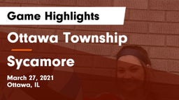 Ottawa Township  vs Sycamore  Game Highlights - March 27, 2021