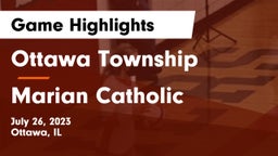 Ottawa Township  vs Marian Catholic  Game Highlights - July 26, 2023