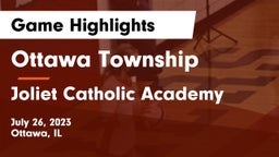 Ottawa Township  vs Joliet Catholic Academy  Game Highlights - July 26, 2023