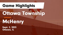 Ottawa Township  vs McHenry  Game Highlights - Sept. 2, 2023