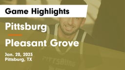 Pittsburg  vs Pleasant Grove  Game Highlights - Jan. 20, 2023