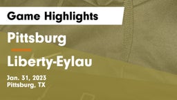 Pittsburg  vs Liberty-Eylau  Game Highlights - Jan. 31, 2023