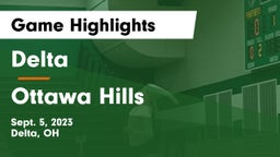 Delta  vs Ottawa Hills  Game Highlights - Sept. 5, 2023
