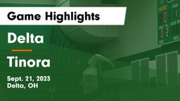 Delta  vs Tinora  Game Highlights - Sept. 21, 2023
