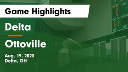 Delta  vs Ottoville  Game Highlights - Aug. 19, 2023