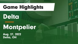 Delta  vs Montpelier  Game Highlights - Aug. 27, 2022