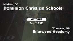 Matchup: Dominion Christian vs. Briarwood Academy  2016