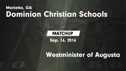 Matchup: Dominion Christian vs. Westminister of Augusta 2016
