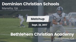 Matchup: Dominion Christian vs. Bethlehem Christian Academy  2017