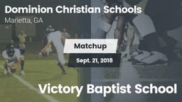 Matchup: Dominion Christian vs. Victory Baptist School 2018