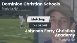 Matchup: Dominion Christian vs. Johnson Ferry Christian Academy 2018