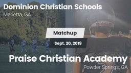 Matchup: Dominion Christian vs. Praise Christian Academy  2019