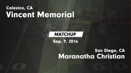 Matchup: Vincent Memorial vs. Maranatha Christian  2016