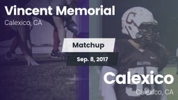 Matchup: Vincent Memorial vs. Calexico  2017