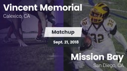 Matchup: Vincent Memorial vs. Mission Bay  2018