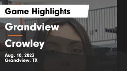 Grandview  vs Crowley  Game Highlights - Aug. 10, 2023