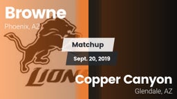 Matchup: Browne  vs. Copper Canyon  2019