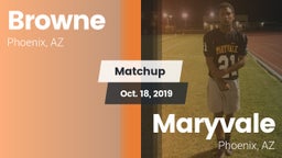 Matchup: Browne  vs. Maryvale  2019