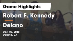 Robert F. Kennedy  vs Delano  Game Highlights - Dec. 28, 2018