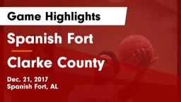 Spanish Fort  vs Clarke County  Game Highlights - Dec. 21, 2017
