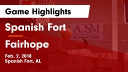 Spanish Fort  vs Fairhope  Game Highlights - Feb. 2, 2018