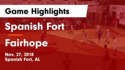 Spanish Fort  vs Fairhope  Game Highlights - Nov. 27, 2018