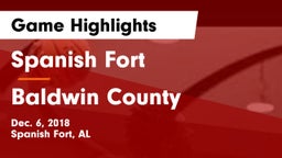 Spanish Fort  vs Baldwin County  Game Highlights - Dec. 6, 2018