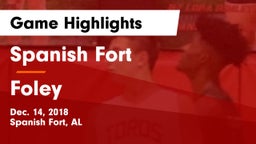 Spanish Fort  vs Foley  Game Highlights - Dec. 14, 2018
