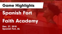 Spanish Fort  vs Faith Academy Game Highlights - Dec. 27, 2018