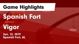Spanish Fort  vs Vigor  Game Highlights - Jan. 12, 2019