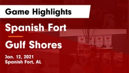 Spanish Fort  vs Gulf Shores  Game Highlights - Jan. 12, 2021