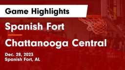 Spanish Fort  vs Chattanooga Central  Game Highlights - Dec. 28, 2023