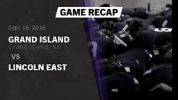 Recap: Grand Island  vs. Lincoln East 2016