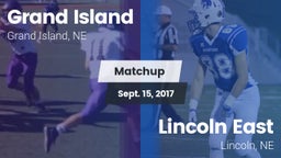 Matchup: Grand Island High vs. Lincoln East  2017