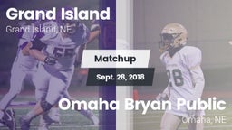 Matchup: Grand Island High vs. Omaha Bryan Public  2018