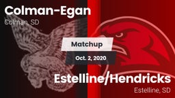Matchup: Colman-Egan vs. Estelline/Hendricks 2020
