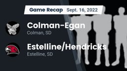 Recap: Colman-Egan  vs. Estelline/Hendricks 2022