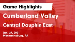 Cumberland Valley  vs Central Dauphin East  Game Highlights - Jan. 29, 2021