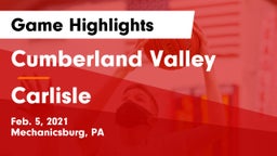 Cumberland Valley  vs Carlisle  Game Highlights - Feb. 5, 2021