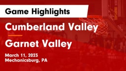 Cumberland Valley  vs Garnet Valley  Game Highlights - March 11, 2023