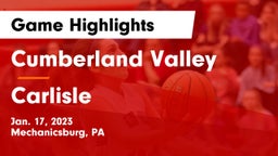 Cumberland Valley  vs Carlisle  Game Highlights - Jan. 17, 2023