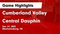 Cumberland Valley  vs Central Dauphin  Game Highlights - Jan. 31, 2023