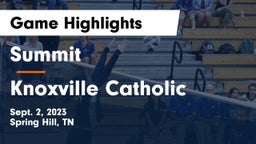 Summit  vs Knoxville Catholic  Game Highlights - Sept. 2, 2023