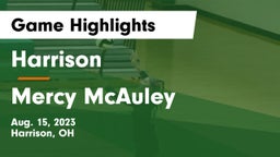 Harrison  vs Mercy McAuley Game Highlights - Aug. 15, 2023