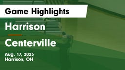 Harrison  vs Centerville Game Highlights - Aug. 17, 2023