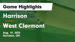 Harrison  vs West Clermont  Game Highlights - Aug. 19, 2023