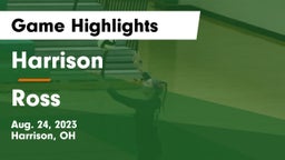 Harrison  vs Ross  Game Highlights - Aug. 24, 2023