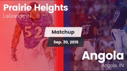 Matchup: Prairie Heights vs. Angola  2016